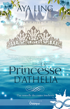Les Contes inachevés, Tome 1.5 : La Princesse d'Athelia