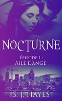 Nocturne, Tome 1 : Aile d'Ange
