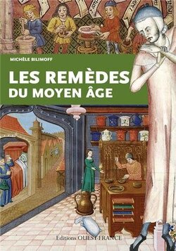 Couverture de Les remèdes du Moyen Age
