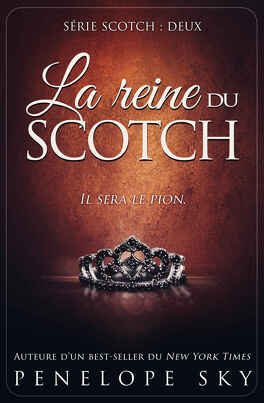 Couverture du livre : Scotch, Tome 2 : La Reine du scotch