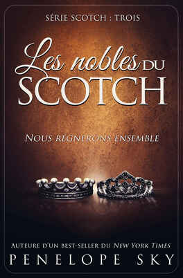 Couverture du livre : Scotch, Tome 3 : Les Nobles du scotch