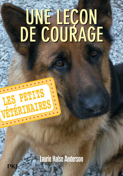Couverture de Les Petits Vétérinaires, Tome 7 : Une leçon de courage