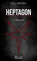 Heptagon, Tome 1 : Hérétiques