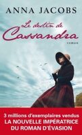 Cassandra, Tome 1 : Le Destin de Cassandra