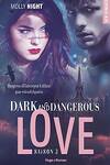 couverture Dark and Dangerous Love, Tome 3