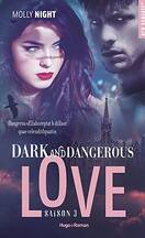 Dark and Dangerous Love, Tome 3