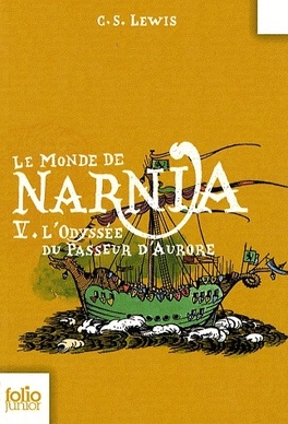 Couverture du livre : Le Monde de Narnia, Tome 5 : L'Odyssée du Passeur d'Aurore