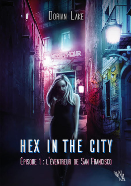 Couverture du livre : Hex in the City, Épisode 1 : L'Éventreur de San Francisco
