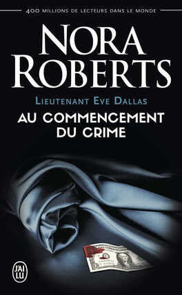 Couverture du livre Lieutenant Eve Dallas, Tome 1 : Au commencement du crime
