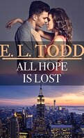 Pour toujours, Tome 44 : All Hope Is Lost