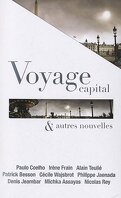 Voyage capital & autres nouvelles