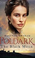 Saga Poldark, Tome 5 : The Black Moon