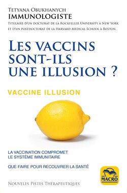Couverture de Les vaccins sont-ils une illusion ?