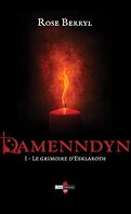 Damenndyn, Tome 1 : Le Grimoire d'Esklaroth