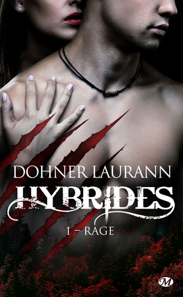 Couverture du livre : Hybrides, Tome 1 : Rage