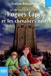 couverture Les Messagers du temps, Tome 7 : Hugues Capet et les chevaliers noirs