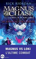 Magnus Chase et les dieux d'Asgard, Tome 3 : Le Vaisseau des damnés