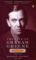 The Life of Graham Greene, Volume 1 : 1904-1939