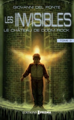 Couverture de Les Invisibles, Tome 3 : Le Château de Doom Rock