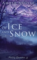 Fairy Queens, Tome 0.5 : Of Ice and Snow