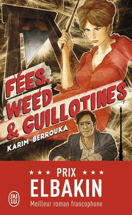 Couverture du livre : Fées, weed et guillotines