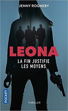 Couverture du livre : Leona, la fin justifie les moyens