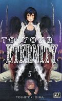 To Your Eternity, Tome 5