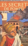 Les Mystères romains, tome 2 : Les secrets de Pompéi
