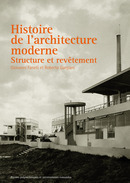 Couverture de Histoire de l'architecture moderne : structure et revêtement