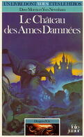 Dragon d'or, Tome 5 : Le Château des âmes damnées