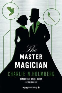 Couverture de The Paper Magician Trilogy, Tome 3 : The Master Magician