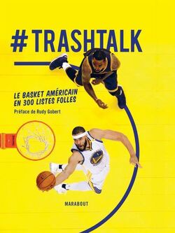 Couverture de #Trashtalk - Le basket américain en 300 listes folles
