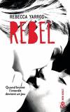 Les Renegades, Tome 3 : Rebel