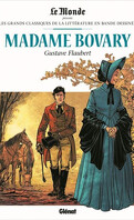 Les Grands Classiques de la littérature en bande dessinée, tome 29 : Madame Bovary
