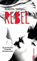 Les Renegades, Tome 3 : Rebel