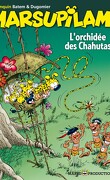 Marsupilami, Tome 17 : L'Orchidée des Chahutas