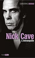 Nick Cave - L'intranquille