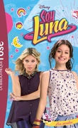 Soy Luna, Tome 7 : Les Rivales
