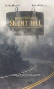 Bienvenue à Silent Hill : Voyage au coeur de l'enfer
