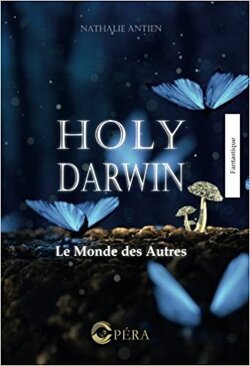 Couverture de Holy Darwin : Le Monde des autres