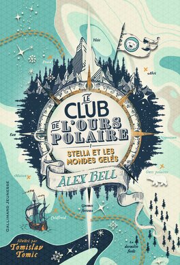 Couverture du livre : Le Club de l'ours polaire, Tome 1 : Stella et les mondes gelés