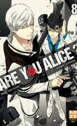 Are you Alice ? Tome 8