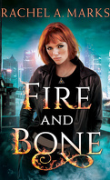 Otherborn, Tome 1 : Fire and Bone