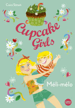 Couverture de Cupcake Girls, Tome 7 : Méli-mélo