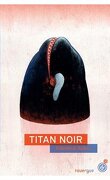Titan Noir