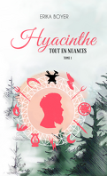 Tout en nuances, Tome 1 : Hyacinthe