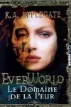 couverture Everworld, tome 4 : Le Domaine de la peur