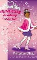 Princesse Academy, Tome 19 : Princesse Olivia croit au prince charmant