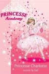 couverture Princesse Academy, Tome 1 : Princesse Charlotte ouvre le bal
