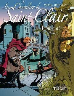 Couverture de Le Chevalier de Saint-Clair (Intégrale), Tome 2
